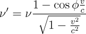 v' = v * (1 - cos(phi) * (v / c)) / (sqrt(1 - (v&sup2;/c&sup2;))