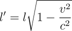 l' = l * sqrt(1 - (v&sup2;/c&sup2;))