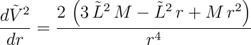 DV&sup2;/dr = (2 (3L&sup2;M - L&sup2;r + Mr&sup2;)) / (r^4)